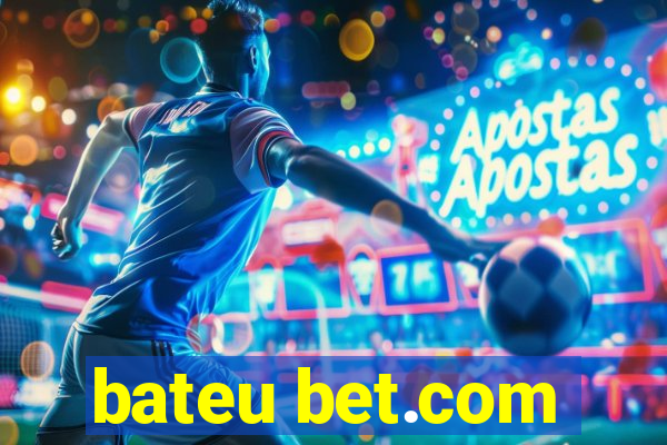 bateu bet.com